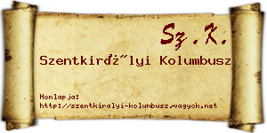 Szentkirályi Kolumbusz névjegykártya